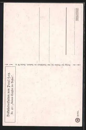 Künstler-AK P. Hey: Volksliederkarte Nr. 40, Keinen Tropfen im Becher mehr und der Beutel schlaff und leer