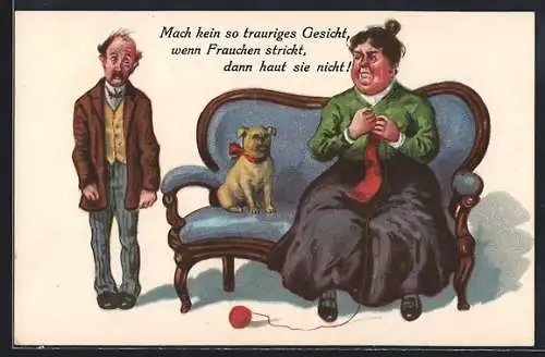 AK Frau beim Stricken, Mann schaut traurig, frauenfeindlicher Humor