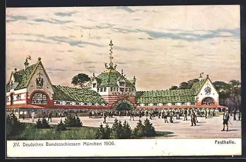 AK München, XV. Deutsches Bundesschiessen 1906, Festhalle