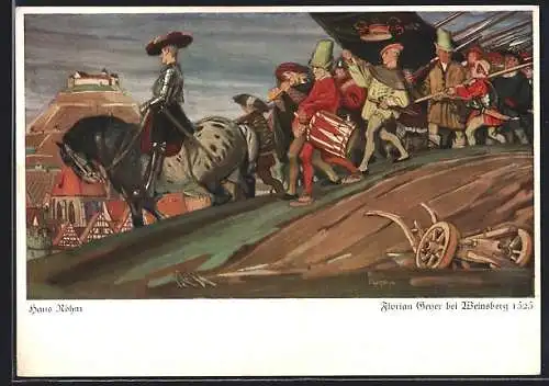 Künstler-AK Hans Röhm: Florian Geyer bei Weinsberg, 1525, Reformation