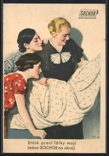 AK Damen begutachten einen Stoff, Reklame für Sochor Stálobarevné