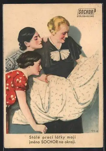 AK Damen begutachten einen Stoff, Reklame für Sochor Stálobarevné