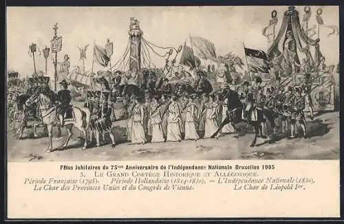 Künstler-AK Bruxelles, Fêtes Jubilaires du 75me Anniversaire de l`Indépendance Nationale 1905, Char de Marie-Thérèse