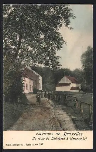 AK Linkebeek /Bruxelles, La route de Linkebeek à Werrewinkel