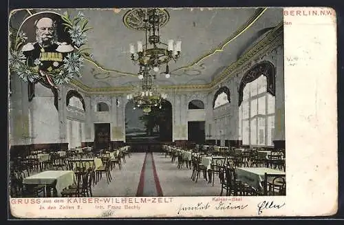 AK Berlin-Tiergarten, Kaiser-Wilhelm-Zelt, Kaiser-Saal, Inhaber Franz Bechly, In den Zelten 2