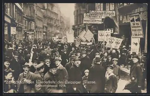 AK Leipzig, Menschenmassen zur 650-jährigen Wiederkehr der Leipziger Messe, Frühjahrsmesse 1918