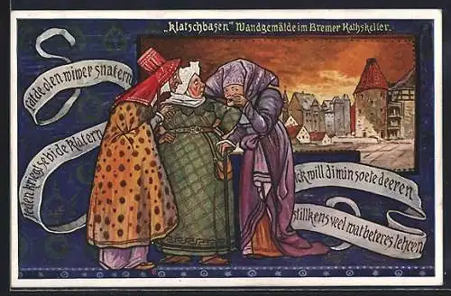 AK Bremen, Wandgemälde im Bremer Ratskeller, Klatschbasen