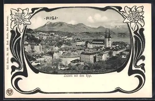 AK Luzern, Luzern mit dem Rigi, Blumen-Ornamentrahmen