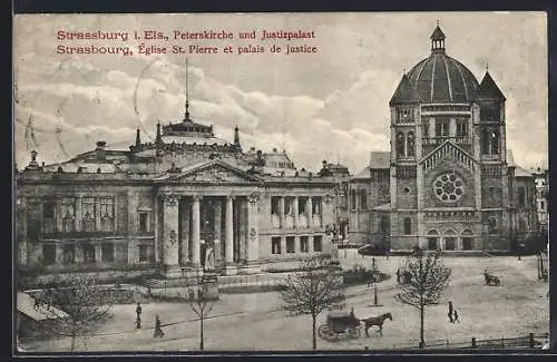 AK Strassburg i. Els., Peterskirche und Justizpalast mit Anlagen u. Strasse