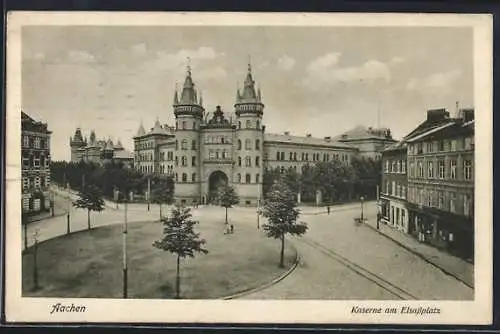 AK Aachen, Kaserne am Elsassplatz