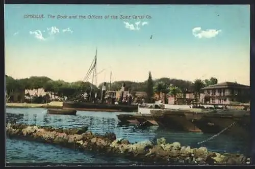 AK Ismailia, The Dock and the Offices of the Suez Canal Co.