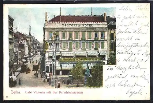 AK Berlin, Hotel und Café Victoria mit der Friedrichstrasse