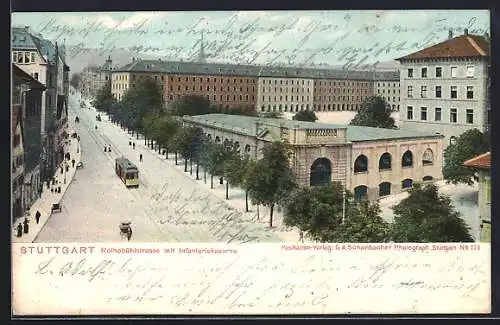 AK Stuttgart, Rothebühlstrasse mit Infanteriekaserne, Strassenbahn