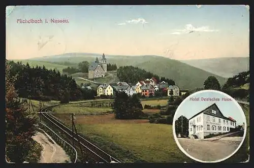 AK Michelbach i. Nassau, Hotel Deutsches Haus L. Ohlbach, Gesamtansicht mit Bahnschienen u. Bergpanorama