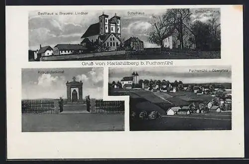 AK Fuchsmühl / Mariahilfberg, Gasthaus-Brauerei Lindner, Schulhaus, Kriegerdenkmal und Panorama von Fuchsmühl