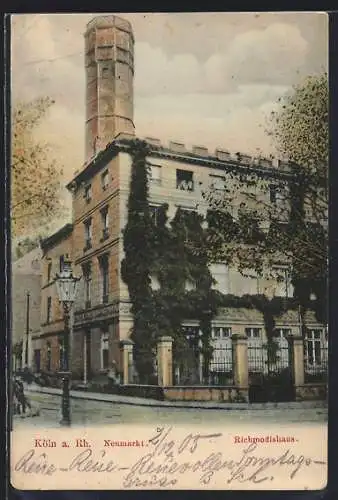 AK Köln a. Rh., Richmodishaus am Neumarkt