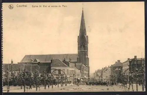 AK Courtrai, Eglise St. Eloi et entrée du Parc