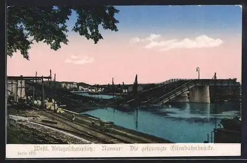 AK Namur, die gesprengte Eisenbahnbrücke