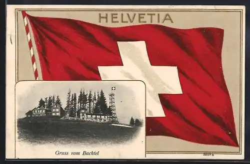 AK Bachtel, Gasthaus Bachtel mit Aussichtsturm, Schweizer Flagge im Hintergrund