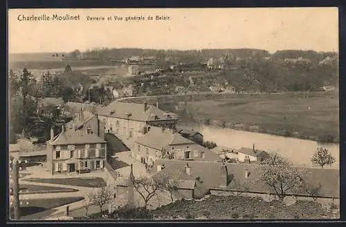 AK Charleville-Moulinet, verrerie et vue générale de Belair