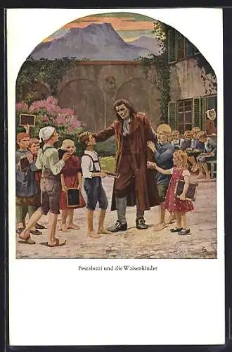 AK Pestalozzi und die Waisenkinder
