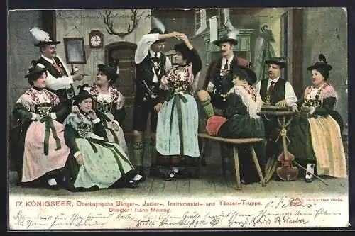 AK D` Königseer, Oberbayrische Sänger-, Jodler-, Instrumental- und Tänzergruppe, Dir. Hans Montag