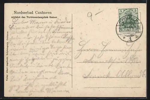 AK Cuxhaven / Nordsee, Abfahrt des Turbinendampfers Kaiser
