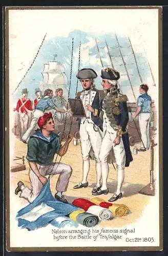 Künstler-AK Nelson arranging his famous signal before the Battle of Trafalgar
