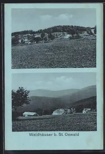 AK Waldhäuser /St.Oswald, Gasthaus Lusen J. Schrank, Panorama-Ansichten