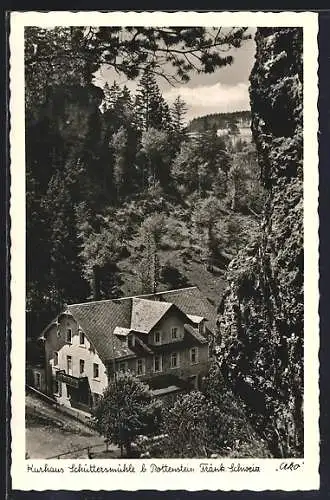 AK Pottenstein /Fränk. Schweiz, Gasthof Kurhaus Schüttersmühle