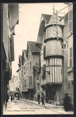 AK Troyes, Rue Champéaux, Tour de l'Orfeve