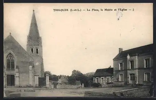 AK Thilouze, La Place, la Mairie et l`Église
