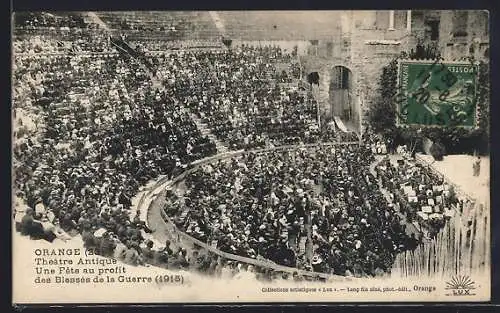 AK Orange, Théâtre Antique, Une Fête au profit des Blessés de la Guerre (1915)