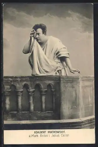 AK Adalbert Matkowski als Mark Anton in Julius Cäsar