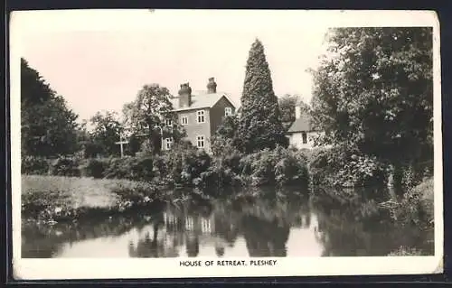 AK Pleshey, House of Retreat