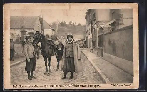 AK Villers-Cotterets, Guerre 1914-15, Officier sortant du rapport
