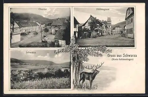 AK Schwarza / Schleusingen, Obertor, Hüttengasse, Ortsansicht, Hirsch