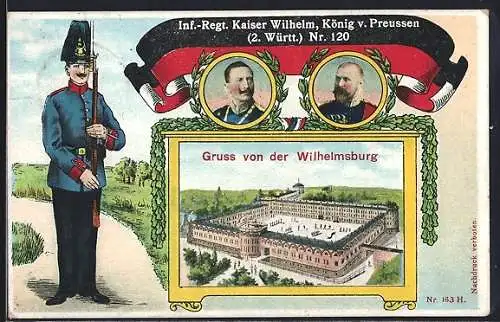 AK Ulm / Donau, Wilhelmsburg und Inf.-reg. Kaiser Wilhelm, König v. Preussen (2. Württ.) Nr. 120