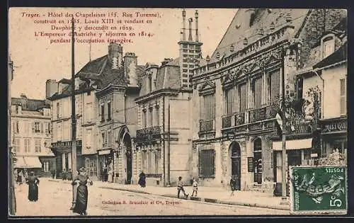 AK Troyes, Hotel des Chapelaines, In der Rue Turenne 55