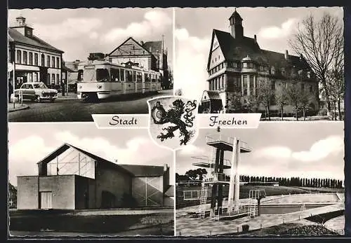 AK Frechen, Freibad, Rathaus und Strassenbahn in der Hauptstrasse