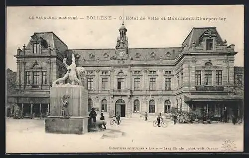 AK Bollène, Hôtel de Ville et Monument Charpentier