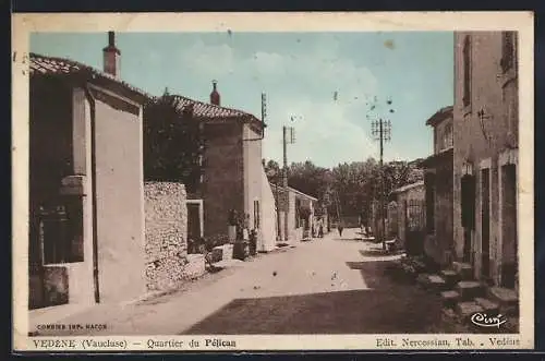 AK Vedène, Quartier du Pélican