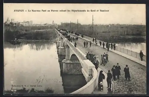 AK Avignon, Le Nouveau Pont en Pierres reliant les Départements du Gard et Vaucluse