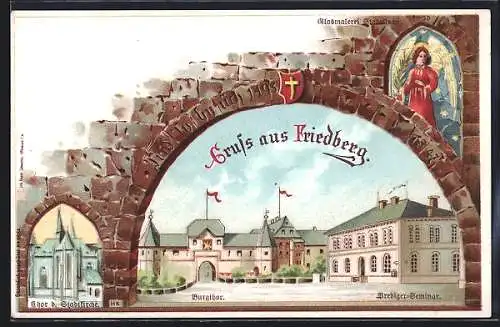 Lithographie Friedberg / Hessen, Prediger-Seminar, Burgtor und Stadtkirche, Glasmalerei