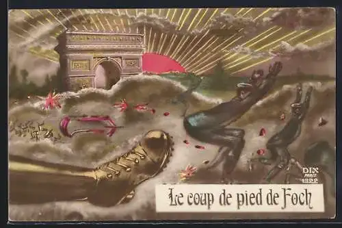 AK Paris, L`Arc de Triomphe, Triumphbogen, französischer Soldatenstiefel tritt deutsche Soldaten weg, Zeppelin