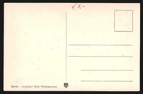 AK Berlin, Leipziger-, Ecke Wilhelmstrasse