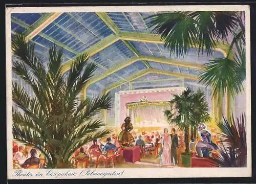 Künstler-AK Berlin-Kreuzberg, Theater im Europahaus, Palmengarten, Revue Hinein ins Liebesparadies