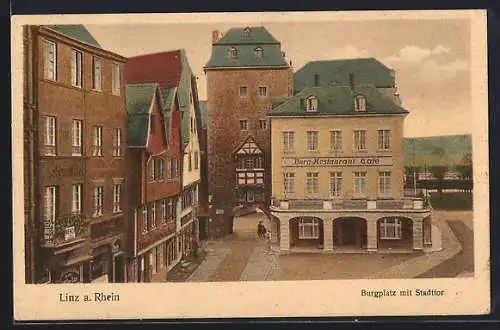 AK Linz a. Rhein, Burgplatz mit Stadttor und Restaurant