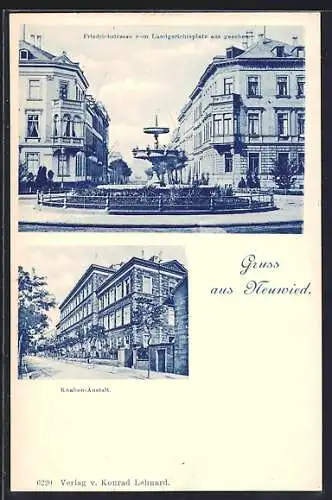 AK Neuwied, Knaben-Anstalt, Friedrichstrasse vom Landgerichtsplatz