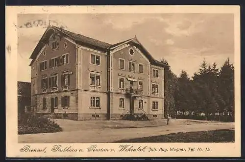 AK Brennet / Wehratal, Gasthaus und Pension z. Wehratal, Inh. Aug. Wagner